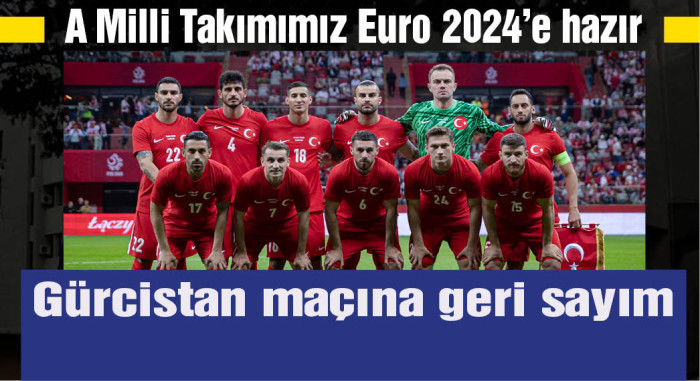 A Milli Takım, EURO 2024'te sahne alıyor