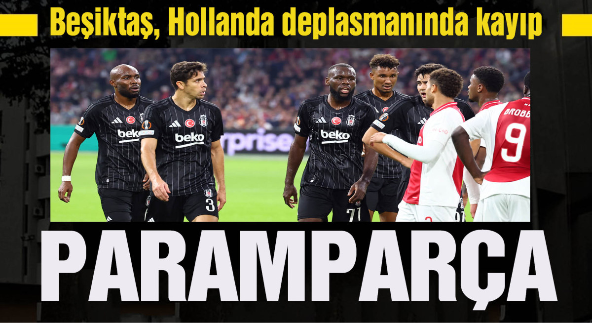 BEŞİKTAŞ, UEFA Avrupa Ligi ilk hafta maçında deplasmanda Hollanda ekibi Ajax’a 4-0 mağlup oldu