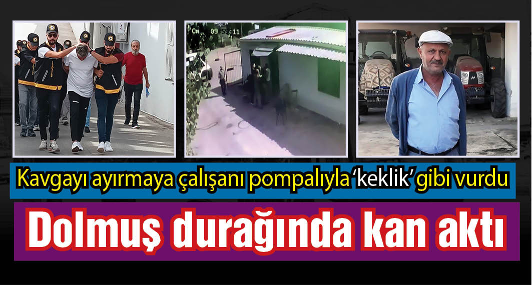 Dolmuşçuların kavgasını ayırmaya çalışırken öldürüldü