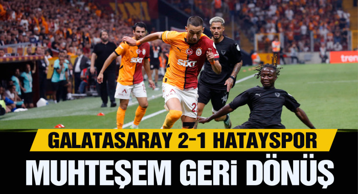 Galatasaray'dan muhteşem geri dönüş