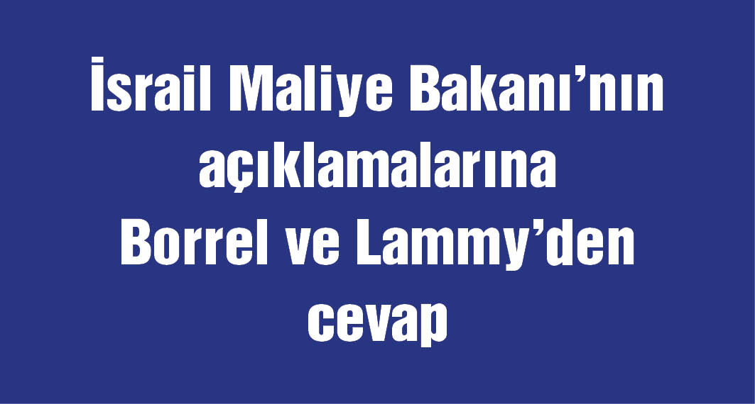 İsrailli bakanın ‘açlık’ açıklamasına AB ve İngiltere’den tepki