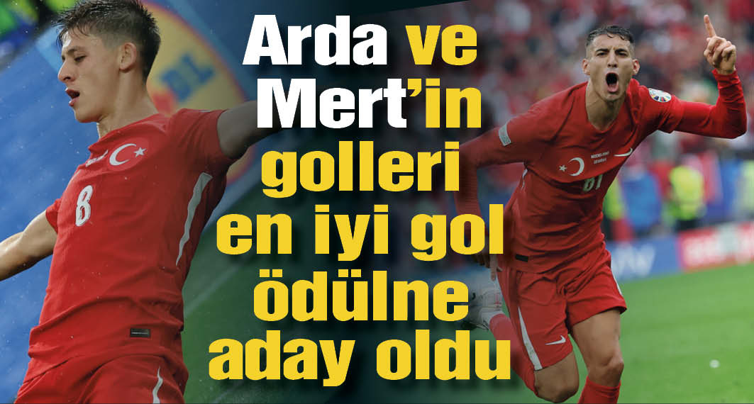 Mert Müldür ve Arda Güler’in golleri, ilk maçların en iyi golü kategorisine aday
