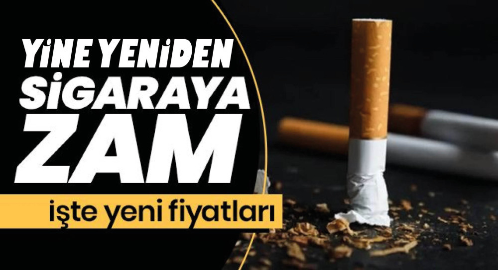 Sigaraya zam geldi! Bugünden itibaren geçerli