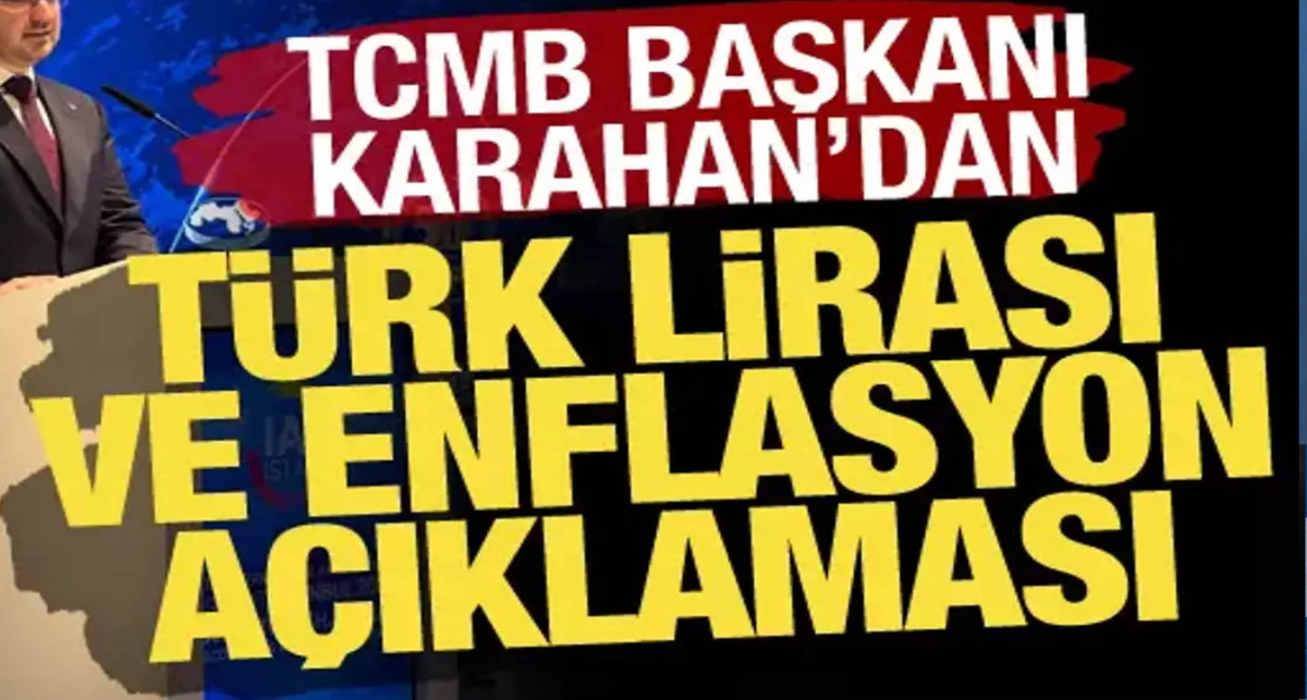 TCMB Başkanı Karahan: Enflasyon tahminlerimizde değişikliğe gitmedik