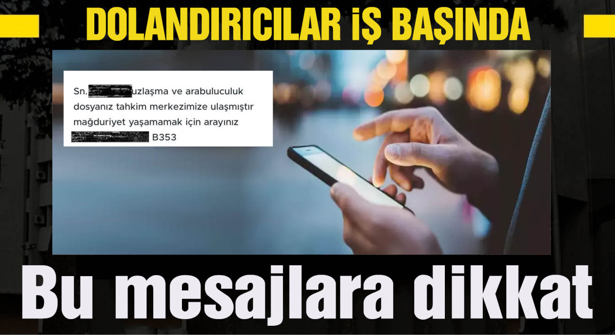 Dolandırıcılar iş başında... Telefonunuza gelen bu mesaja dikkat?