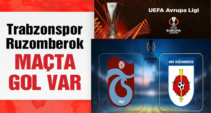 Trabzonspor - Ruzomberok maçı canlı yayın